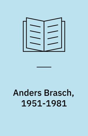 Anders Brasch, 1951-1981