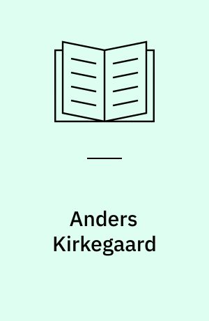 Anders Kirkegaard : et udvalg af billeder
