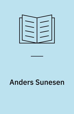 Anders Sunesen : Danmark og verden i 1200-tallet