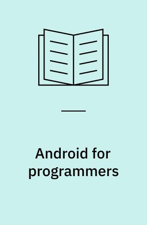 Android for programmers : an App-driven approach