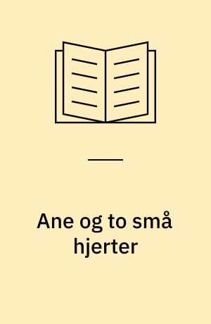 Ane og to små hjerter