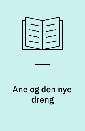 Ane og den nye dreng