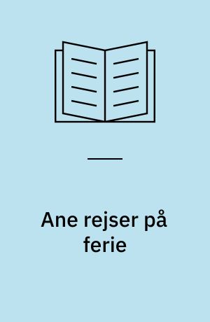 Ane rejser på ferie