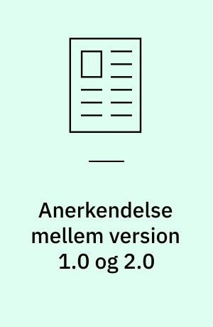 Anerkendelse mellem version 1.0 og 2.0 : en kort historisk oversigt i stikord