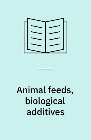 Animal feeds, biological additives : 1989, Carslaw 10 Lecture Theatre, University of Sydney