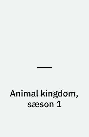 Animal kingdom, sæson 1