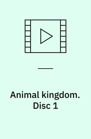 Animal kingdom. Disc 1