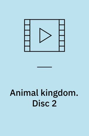 Animal kingdom. Disc 2