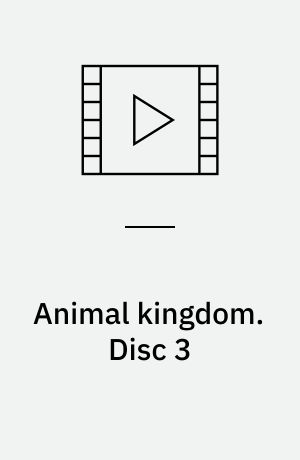 Animal kingdom. Disc 3