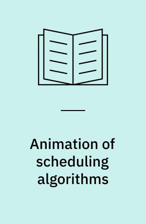 Animation of scheduling algorithms