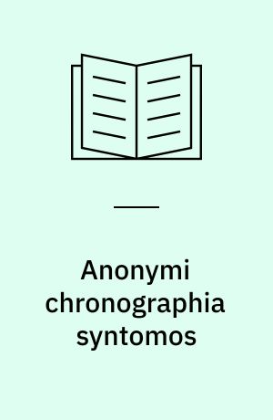 Anonymi chronographia syntomos : E codice Matritensi No 121 (nunc 4701)