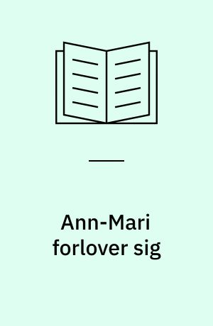 Ann-Mari forlover sig