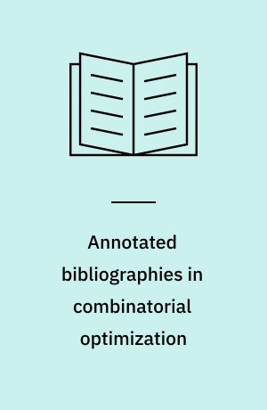 Annotated bibliographies in combinatorial optimization