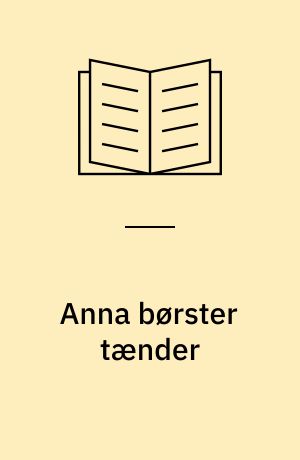 Anna børster tænder