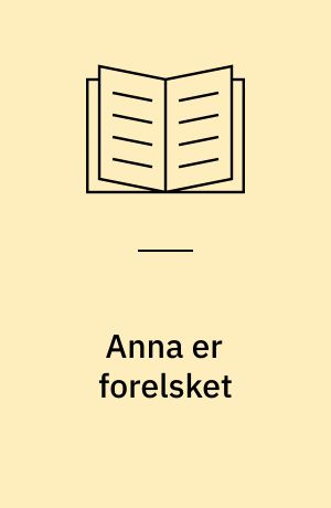Anna er forelsket