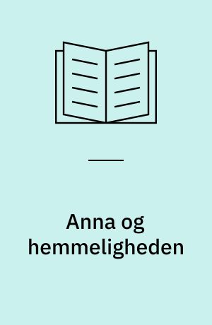 Anna og hemmeligheden