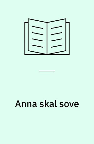 Anna skal sove