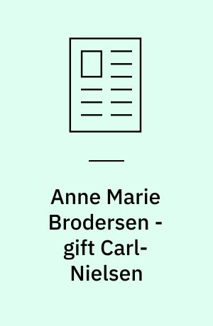 Anne Marie Brodersen - gift Carl-Nielsen