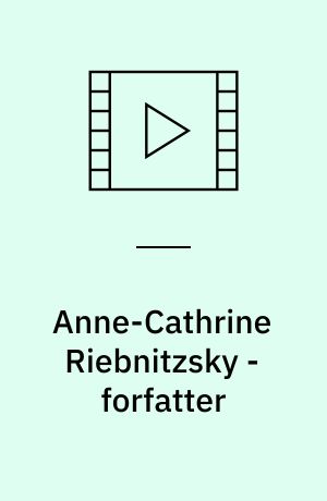Anne-Cathrine Riebnitzsky - forfatter