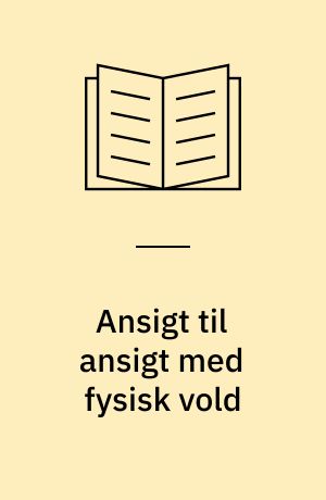 Ansigt til ansigt med fysisk vold