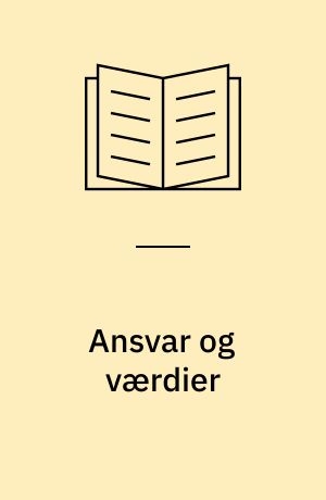 Ansvar og værdier : en undersøgelse i børnefamilier