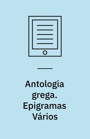 Antologia grega. Epigramas Vários