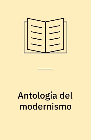 Antología del modernismo : (1884-1921)