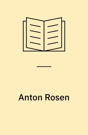 Anton Rosen : en ener i dansk arkitektur