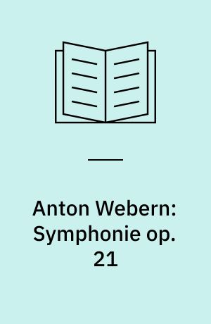 Anton Webern: Symphonie op. 21