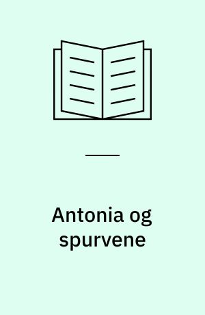 Antonia og spurvene