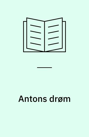 Antons drøm