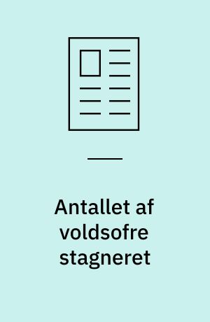 Antallet af voldsofre stagneret