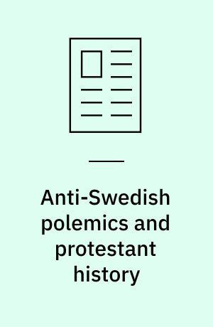 Anti-Swedish polemics and protestant history : echoes of Lucan's Bellum Civile in Ersamus Lætus' Margeretica (1573)