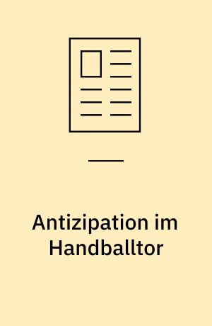 Antizipation im Handballtor