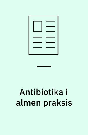 Antibiotika i almen praksis : en fælles beslutning?