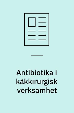 Antibiotika i käkkirurgisk verksamhet