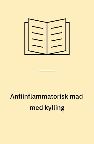 Antiinflammatorisk mad med kylling