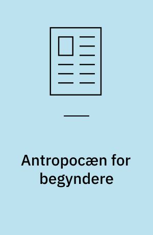 Antropocæn for begyndere