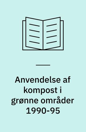 Anvendelse af kompost i grønne områder 1990-95