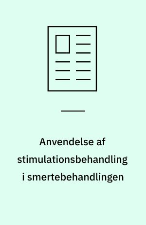 Anvendelse af stimulationsbehandling i smertebehandlingen