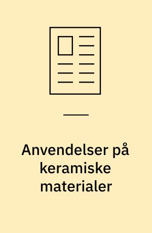 Anvendelser på keramiske materialer