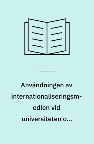 Användningen av internationaliseringsmedlen vid universiteten och högskolorna 1977/78 och 1978/79