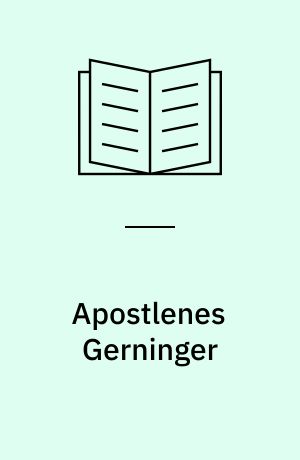 Apostlenes Gerninger : Skrifter fra Århus Universitet