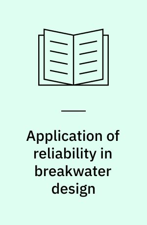 Application of reliability in breakwater design