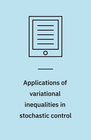 Applications of variational inequalities in stochastic control