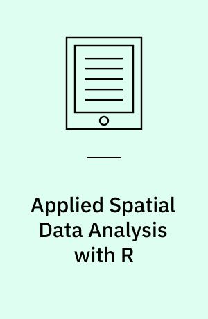Applied Spatial Data Analysis with R