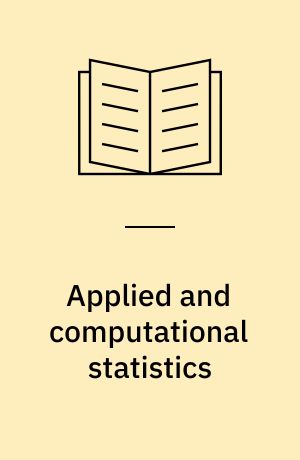 Applied and computational statistics : A first course