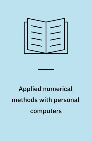 Applied numerical methods with personal computers