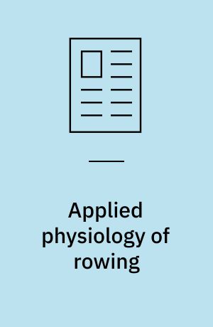 Applied physiology of rowing