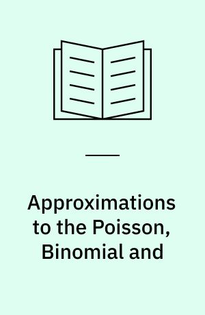 Approximations to the Poisson, Binomial and : Hypergeometric Distribution Functions